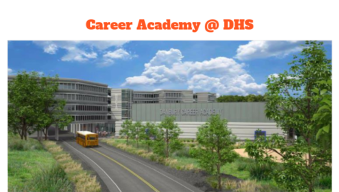 DHS proposes that its entire campus transition to the Career Academy model by 2024, which includes a new satellite campus envisioned above.